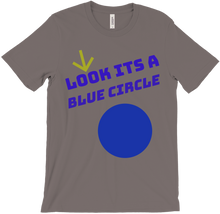 LOOK ITS A BLUE CIRCLE Shirt