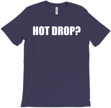 HOT DROP ? T-Shirts