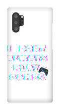 I DONT PLAY GAMES...OH WAIT I -Samsung Phone Cases