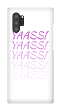 Yaass! Samsung Phone Cases