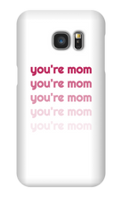 youre_m9m Samsung Phone Cases