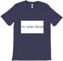 you_smoke_reggie T-Shirts