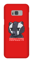 REALLY?! Samsung Phone Case