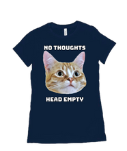 No Thoughts Woman's T-Shirt