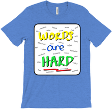 Words are Hard T-Shirts