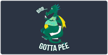 BRB Gotta Pee Dragon XXL Gaming Mousepad