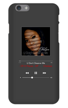 U Don't Deserve Me iPhone Case
