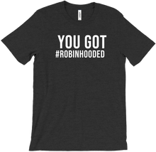 You Got Robinhooded! (White)