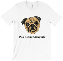 Pug Life Not Drug Life T-Shirts