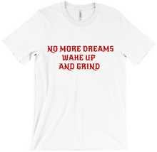 NO MORE DREAMS T-Shirts