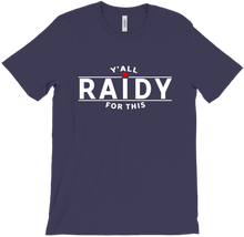 Y'All Raidy For This! (White)