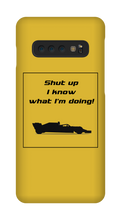 Samsung Cases - I know what I'm doing