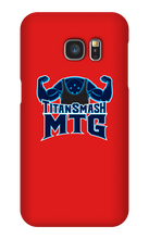 titansmashmtg Samsung Phone Cases