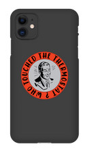 whotouchedthethermostat iPhone Phone Cases