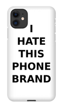 Special Edition "I HATE THIS PHONE BRAND"