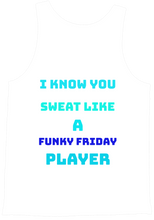 Sweat Like A Funky Friday Player Tanktop (Mens)