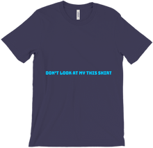 Don't look at my shirt