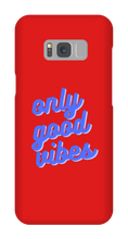 Only good vibes blue Samsung Phone Case