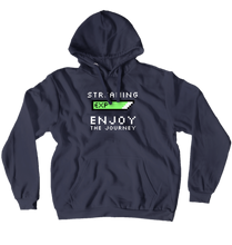 Enjoy The Journey Hoodie (White Text)
