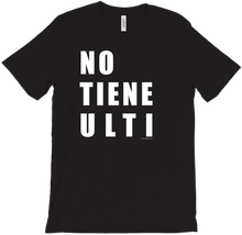 No Tiene Ulti T-Shirts