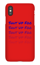 kingdionee Shut Up Foo  iPhone Phone Cases