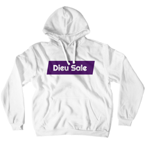 Hoodies "Dieu Sale" (No-Zip/Pullover)