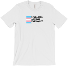 Libraries Are For Everyone -Trans Pride Flag Shirt