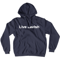 LIVE LAVISH HOODIE