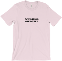 Words are hard tshirt