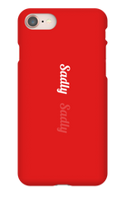 Sadly iPhone Phone Cases