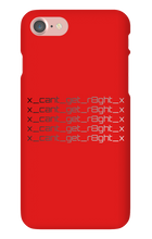 x_cant_get_r8ght_x iPhone Phone Cases