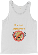 Dont trust Tater tanks