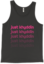 just khyddin Tank Top