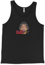 SLOW DOWN Tank Top