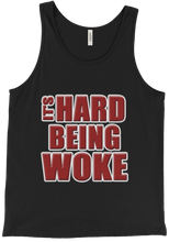 Red Its Hard Being Woke Tank Top