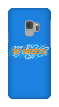 Be Breezy Samsung Phone Cases
