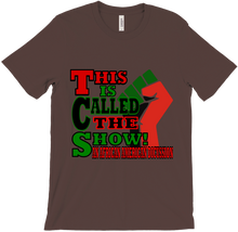 This is Called the Show T-Shirts
