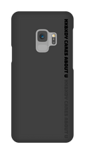 Nxbxdy cares about you Samsung Phone Case