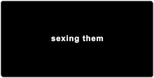 Sexing Them Mousepad