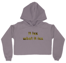 it izz what it izz-women crop top hoodie