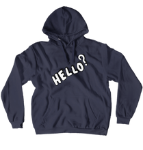 Sweatshirt Hello? (Pullover)