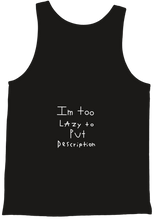 Too Lazy Tank Top