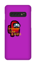 Imposter Like A BOSS - Samsung Phone Case