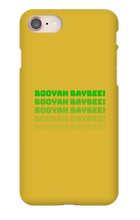 BOOYAH BAYBEE! iPhone Phone Cases