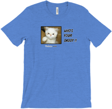Who's your daddy T-Shirt !