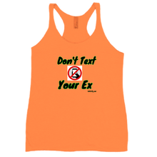 Don't Text Your Ex W Racerback Tank