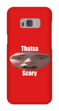 That's a Scary Samsung Case