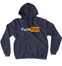 Fuck You Hoodies (No-Zip/Pullover)