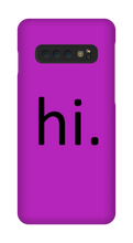 hi. Phone Case (Samsung)