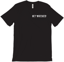 Get Wrecked T-Shirts (White Text)